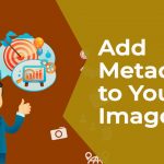 How to Add Metadata to Images